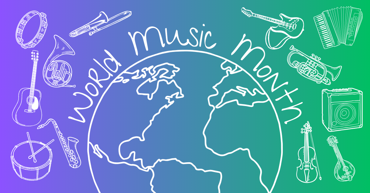 Globe surrounded by instruments and text "World Music Month"